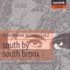 South by South Bronx - Abraham Rodriguez Jr.