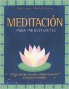 Meditacion y relajacion, sencillamente: Sencillamente - Joel Levey, Michelle Levey