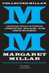 Collected Millar: Legendary Novels of Suspense: A Stranger in My Grave; How Like an Angel; The Fiend; Beyond This Point Are Monsters - Margaret Millar