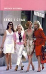 Seks i grad - Candace Bushnell