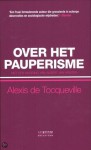 Over het pauperisme - Alexis de Tocqueville, Ineke Mertens, Albert Jan Kruiter