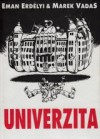 Univerzita - Eman Erdélyi, Marek Vadas