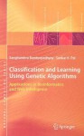 Classification and Learning Using Genetic Algorithms: Applications in Bioinformatics and Web Intelligence - Sanghamitra Bandyopadhyay