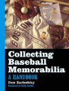 Collecting Baseball Memorabilia - Dan Zachofsky