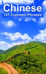 Chinese: 101 Common Phrases - Alex Castle