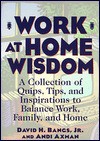 Work at Home Wisdom - David H. Bangs, Andi Axman