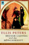 Bruder Cadfael und das Mönchskraut. Ein mittelalterlicher Kriminalroman - Ellis Peters, Eva Malsch