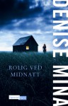 Rolig Ved Midnatt - Denise Mina, Halvor Kristiansen