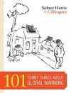 101 Funny Things about Global Warming - Sidney Harris