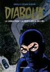 Diabolik gli anni d'oro n. 50: La Lunga Fuga - La Morte sulla Collina - Angela Giussani, Luciana Giussani