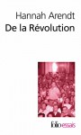 De la révolution - Hannah Arendt