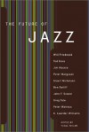 The Future Of Jazz - Will Friedwald