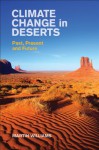 Climate Change in Deserts: Past, Present and Future - Martin Williams