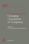 Changing Conceptions of Conspiracy - Carl F. Graumann, Serge Moscovici