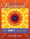 Mastering the Louisiana iLeap Grade 3 in Mathematics - Erica Day