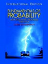 Fundamentals of Probability: With Stochastic Processes - Saeed Ghahramani