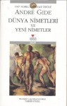 Dünya Nimetleri ve Yeni Nimetler - André Gide