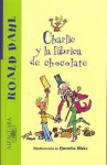 Charlie y La Fabrica de Chocolate[SPA-CHARLIE Y FABRICA DE CHOCO][Spanish Edition][Paperback] - RoaldDahl
