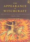 The Appearance of Witchcraft: Print and Visual Culture in Sixteenth-Century Europe - Charles Zika