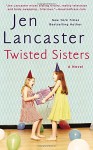 Twisted Sisters - Jen Lancaster