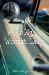 On My Worst Day - John Lynch