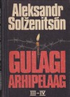 Gulagi arhipelaag 3.-4. osa - Aleksandr Solženitsõn