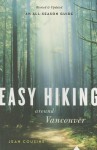 Easy Hiking Around Vancouver - Jean Cousins