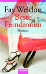 Beste Feindinnen - Fay Weldon