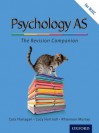 As Psychology Revision Guide for Wjec: The Complete Companion. Cara Flanagan, Lucy Hartnoll, Rhiannon Murray - Cara Flanagan