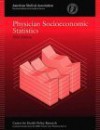 Physician Socioeconomic Statistics, 2003 Edition - American Medical Association