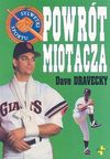 Powrót miotacza - Dave Dravecky, Gorządek Ewa