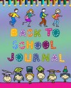 Back To School Journal For Kids (Kids Make A Book) - B.A. Anderson