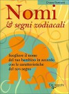 Nomi e segni zodiacali (Esoterismo e scienze occulte) (Italian Edition) - Chiara Bertrand