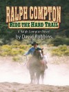 Ride the Hard Trail - David Robbins