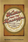 Wetter Than the Mississippi: Prohibition in St. Louis and Beyond - Robbi Courtaway