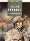 De pechvogel (Louis Ferchot, #1) - Jean-Paul Dethorey, Frank Giroud