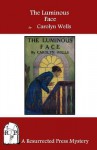 The Luminous Face - Carolyn Wells