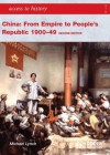 China: From Empire to People's Republic 1900-49. by Michael Lynch - Lynch