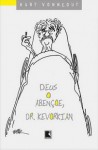 Deus o Abençoe, Dr. Kevorkian - Kurt Vonnegut