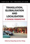 Translation, Globalisation and Localisation: A Chinese Perspective - Wang Ning