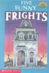 Five Funny Frights - Judith Bauer Stamper