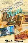 Truck Stop Jesus - Buck Storm