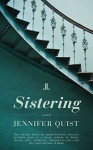 Sistering - Jennifer Quist