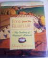 Food from the Heartland: The Cooking of America's Midwest - Glenn Andrews