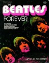 The Beatles Forever - Nicholas Schaffner