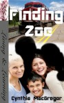 Finding Zoe - Cynthia MacGregor