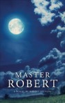 Master Robert - Robert Stevens