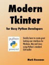 Modern Tkinter for Busy Python Developers - Mark Roseman