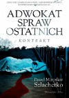 Adwokat spraw ostatnich - Paweł Szlachetko