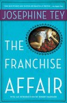 The Franchise Affair (Inspector Alan Grant Book 3) - Josephine Tey, Robert Barnard